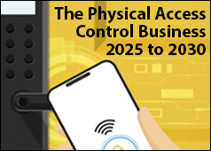 The Physical Access Control Business 2025 to 2030