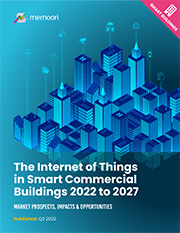 The Internet of Things in Smart Commercial Buildings 2022 to 2027